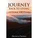Journey Back to Living: Second Edition: Second