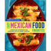 Easy Mexican Food Favorites: A Mexican Cookbook for Taqueria-Style Home Cooking
