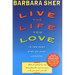Live the Life You Love: In Ten Easy Step-By Step Lessons