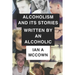 Alcoholism And Its Stories Written By An Alcoholic