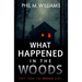 What Happened in the Woods