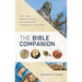 The Bible Companion: An All-In-One Resource to Improve Your Understanding--And Enjoyment--Of God's Word