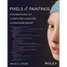 Pixels & Paintings: Foundations of Computer-Assisted Connoisseurship