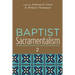 Baptist Sacramentalism 2