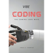 Vibe Coding: The Coming Code Wave