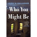 Who You Might Be