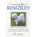 Caring for Kingsley: Believing in a Better Way When Canine Cancer Comes Crashing Into Your World