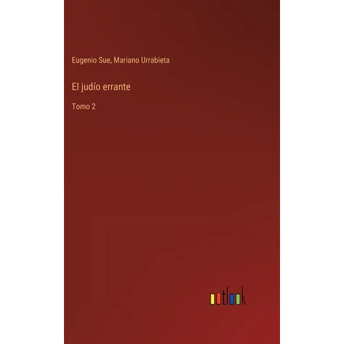 El judío errante: Tomo 2