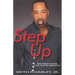 Step Up: Your Present Situation is not Your Final Destination