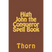 High John the Conqueror Spell Book