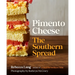Pimento Cheese: The Southern Spread