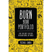 Burn Your Portfolio: Stuff they don't teach you in design school, but should