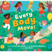 Every Body Move!