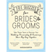 101 Quizzes for Brides and Grooms: Take These Tests to Discover Your Wedding Personality and Customize Your Big Day Together