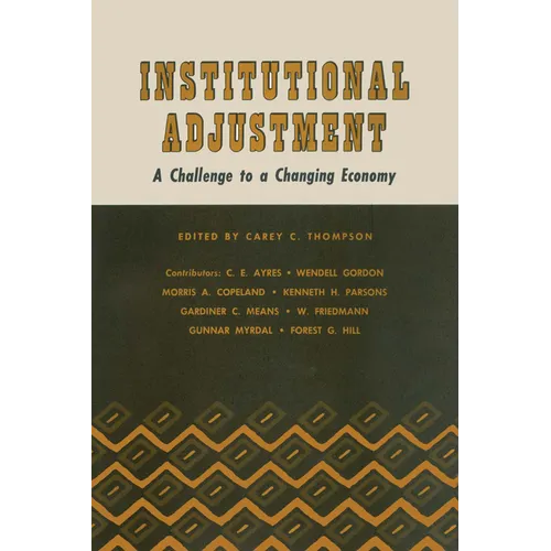 Institutional Adjustment: A Challenge to a Changing Economy