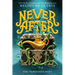 Never After: The Thirteenth Fairy