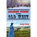 Amazing Women in the Old West
