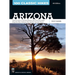100 Classic Hikes: Arizona: Grand Canyon/ Colorado Plateau/ San Francisco Peaks/ Mogollon Rim/ Sedona/ Sky Islands/ Sonora Desert