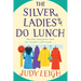The Silver Ladies Do Lunch