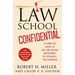 Law School Confidential: A Complete Guide to the Law School Experience: By Students, for Students (4th Edition)