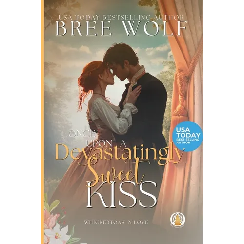 Once Upon a Devastatingly Sweet Kiss
