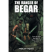 The Ranger of Begar: Some Bridges Are Built of Stone Others of Destiny