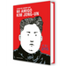 Mi Amigo Kim Jong-Un / My Friend Kim Jong-Un