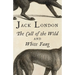 The Call of the Wild and White Fang