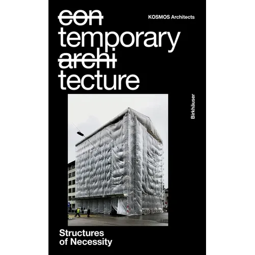 Temporary Tecture: Structures of Necessity