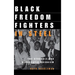 Black Freedom Fighters in Steel