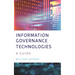 Information Governance Technologies: A Guide