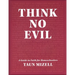 Think No Evil: A Guide to Faith for Homeschoolers
