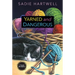 Yarned and Dangerous