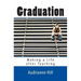Graduation: Making a Life after Teaching