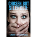 Chosen But Silenced: The Journey to My Voice