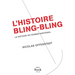L Histoire Bling-Bling