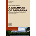 A Grammar of Papapana: An Oceanic Language of Bougainville, Papua New Guinea