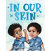 In Our Skin