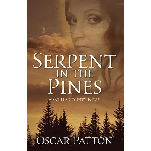 Serpent in the Pines: A Satilla County Novel