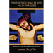 This Day Thou Shalt Be With Me In Paradise: Meditations on the Second Word from the Cross