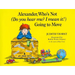 Alexander, Who's Not (Do You Hear Me? I Mean It!) Going to Move