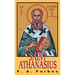 St. Athanasius: The Father of Orthodoxy