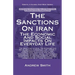 The Sanctions On Iran: The Economic And Social Impacts On Everyday Life