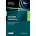 Electronic Healthcare: 4th International Conference, Ehealth 2011, Málaga, Spain, November 21-23, 2011, Revised Selected Papers