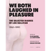 We Both Laughed in Pleasure: The Selected Diaries of Lou Sullivan