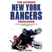 The Ultimate New York Rangers Trivia Book: A Collection of Amazing Trivia Quizzes and Fun Facts for Die-Hard Rangers Fans!