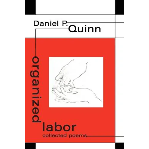 organized labor: collected poems