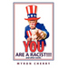You are a Racist!!!!: and other works