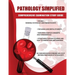 Pathology Simplified - Comprehensive Examination Study Guide - Volume I (General Pathology and Haematology)