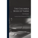 The Columbia Book of Yarns: Containing a Manual of Knitting and Crocheting